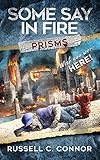 Prisms (Some Say In Fire Book 2) (English Edition)