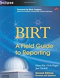 BIRT: A Field Guide to Reporting (2nd Edition) (Eclipse (Addison-Wesley))