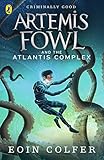 Artemis Fowl and the Atlantis Complex: Eoin Colfer (Artemis Fowl, 23)