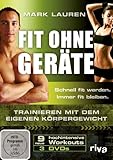 Mark Lauren - Fit ohne Geräte. Trainieren mit dem eigenen Körpergewicht. 3 DVD