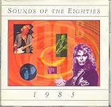 Sounds of the Eighties 80's : 1985 (UK Import)