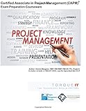 Certified Associate in Project Management (CAPM): Torque IT