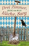 Drei Zimmer, Küche, Sarg: Kriminalroman (Ex-Bulle Max Auer 3)
