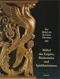 Die Möbel der Residenz München, 3 Bde., Bd.3, Möbel des Empire, Biedermeier und Spätk