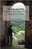 Haiti Quake 2010: Chronicle of a Year of Crisis (English Edition)