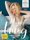 Happy living: Häkeln fürs Zuhause (GU Kreativ Spezial)