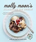 Molly Moon's Homemade Ice Cream: Sweet Seasonal Recipes for Ice Creams, Sorbets, and Toppings Made with Local Ingredients (English Edition)