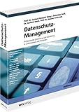 Haufe Datenschutz Management: Professionelle Umsetzung und Gestaltung in Unternehmen und Behö