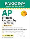 AP Human Geography Premium, 2022-2023: 6 Practice Tests + Comprehensive Review + Online Practice: With 6 Practice Tests (Barron's Test Prep) (English Edition)