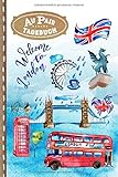 Au Pair Tagebuch: London England Reisetagebuch Journal zum Selberschreiben Selbstgestalten mit Checklisten, liniert. Reise Notizbuch - Abschiedsbuch Geschenk Buch für Aupair Auslandsjahr Great B