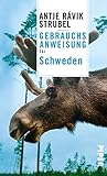 Gebrauchsanweisung für Schweden: 6. aktualisierte Auflage 2019 | Von der Gewinnerin des Deutschen Buchpreises 2021