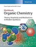 Organic Chemistry Workbook: Theory, Reactivity and Mechanisms in Modern Synthesis (Organic Chemistry Deluxe Edition) (English Edition)