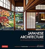 Japanese Architecture: An Exploration of Elements and Forms: An Exploration of Elements & F