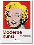 Moderne Kunst. Vom Impressionismus bis zur Gegenw