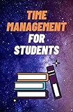 Time Management For Students: An elegant way to practice time management | Effective time management (English Edition)