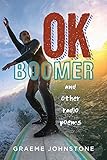 OK Boomer and other radio poems (English Edition)