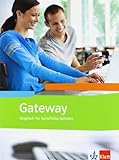 Gateway. Englisch für berufliche Schulen: Schulbuch (Gateway. Ausgabe ab 2012)