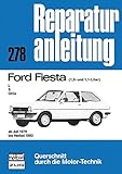 Ford Fiesta L / S / Ghia (1,0- und 1,1-Liter): ab Juli 1976 bis Herbst 1980 // Reprint der 7. Auflage 1991 (Reparaturanleitungen)