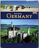 Fascinating GERMANY - Faszinierendes DEUTSCHLAND - Ein Bildband mit über 120 Bildern - FLECHSIG Verlag: Ein Bildband mit über 120 Bildern auf 96 Seiten (Faszination)