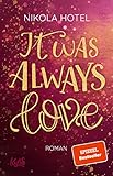 It was always love (Blakely Brüder 2)