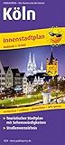 Köln: Touristischer Innenstadtplan mit Sehenswürdigkeiten und Straßenverzeichnis. 1:18000 (Stadtplan: SP)