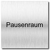 Türschild Pausenraum UV Druck 12 x 12cm - 3mm Aluverbund - Made in Germany - Art.Nr. 2029