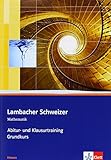 Lambacher Schweizer Mathematik Abitur- und Klausurtraining Qualifikationsphase Grundkurs. Ausgabe Hessen: Arbeitsheft plus Lösungen Klassen 11/12 oder ... Schweizer Abitur- und Klausurtraining)