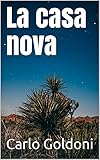 La casa nova (Italian Edition)