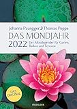 Das Mondjahr 2022: Garten-Spiralkalender - Der Mondkalender für Garten, Balkon und Terrasse - Das Orig