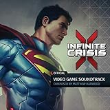 Infinite Crisis (Official Video Game Soundtrack)