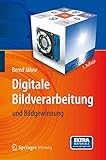 Digitale Bildverarbeitung: und Bildgewinnung