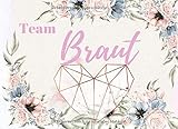 Team Braut: das prefekte Album zum Junggesellinnenabschied | 40 farbige Seiten mit Platz für Fotos und Wünsche an die verliebte Braut | Gästeb