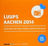 LUUPS - AACHEN 2014: Gutscheine für Essen, Trinken, F
