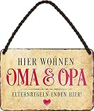 Blechschilder Lustiger Spruch: “Hier WOHNEN OMA & Opa – ELTERNREGELN” Deko Hängeschild Türschild Hauseingang Metallschild Schild Witziges Geschenk zum Geburtstag oder Weihnachten 18x12