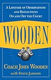 Wooden: A Lifetime of Observations and Reflections On and Off the Court (English Edition)