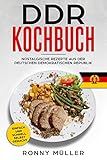 DDR Kochbuch Nostalgische Rezepte aus der Deutschen Demokratischen Republik: Einfach und schnell selbst g