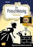 Der Froschkönig: Ein Märchen für unser Schattentheater mit Textvorlage und Figuren zum Ausschneiden (Geschichten und Figuren für unser Schattentheater)