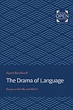 The Drama of Language: Essays on G