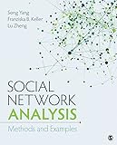 Social Network Analysis: Methods and Examples (English Edition)