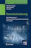 Kommissionierung: Materialflusssysteme 2 - Planung und Berechnung der Kommissionierung in der Logistik (VDI-Buch)