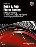 Rock & Pop Piano Basics: Der Klavier-Workshop für Blues, Funk, Gospel, Hip-Hop und 16 weitere populäre Musikstile. Klavier. Ausgabe mit CD