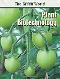 Plant Biotechnology (The Green World)
