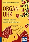Organuhr. Kompakt-Ratgeber: In Harmonie mit dem natürlichen Lebensrhy