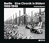 Berlin 1933-1945: Eine Chronik in B