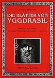 Die Blätter von Yggdrasil: Runen, Götter, Magie, Nordische Mythologie & Weibliche Mysterien: Runen, Götter, Magie, Nordische Mythologie und Weibliche My