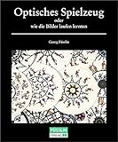 Optisches Spielzeug oder Wie die B