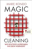 Magic Cleaning: Wie richtiges Aufräumen Ihr Leb