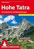 Hohe Tatra: Die schönsten Tal- und Höhenwanderungen. 50 Touren. Mit GPS-Tracks (Rother Wanderführer)