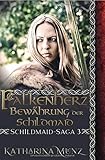Schildmaid-Saga / Falkenherz - Bewährung der S