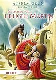 Die Legende vom heiligen Martin [Hardcover] Grün, Anselm and Ferri, Giuliano [Hardcover] Grün, Anselm and Ferri, G